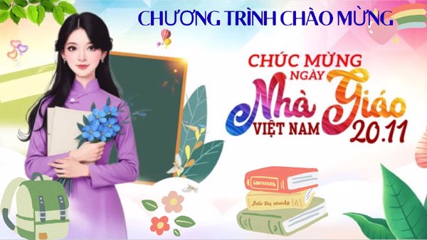 Chương trình AI chào mừng ngày nhà giáo Việt Nam 20-11